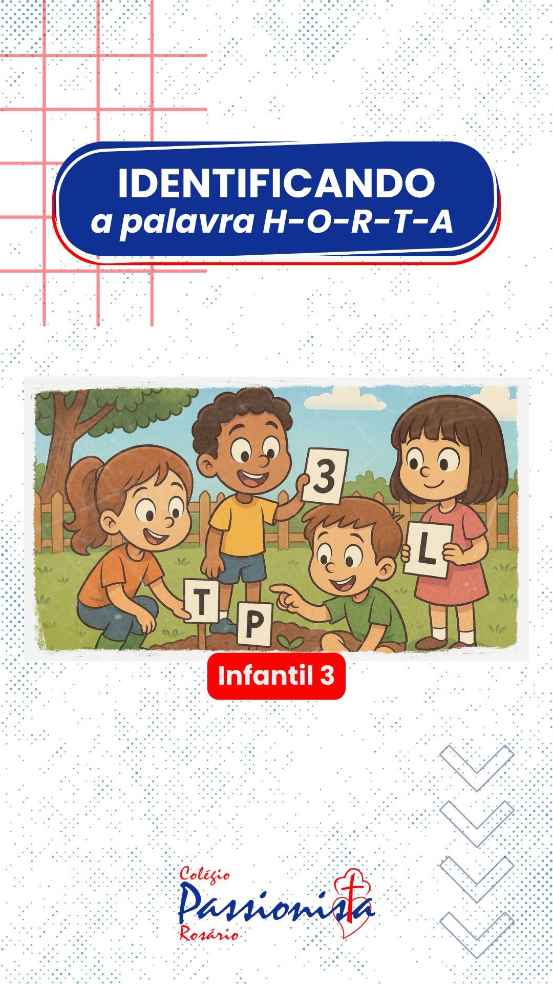 Identificando a palavra ''horta'' - Infantil 3 Nossa Senhora do Rosrio