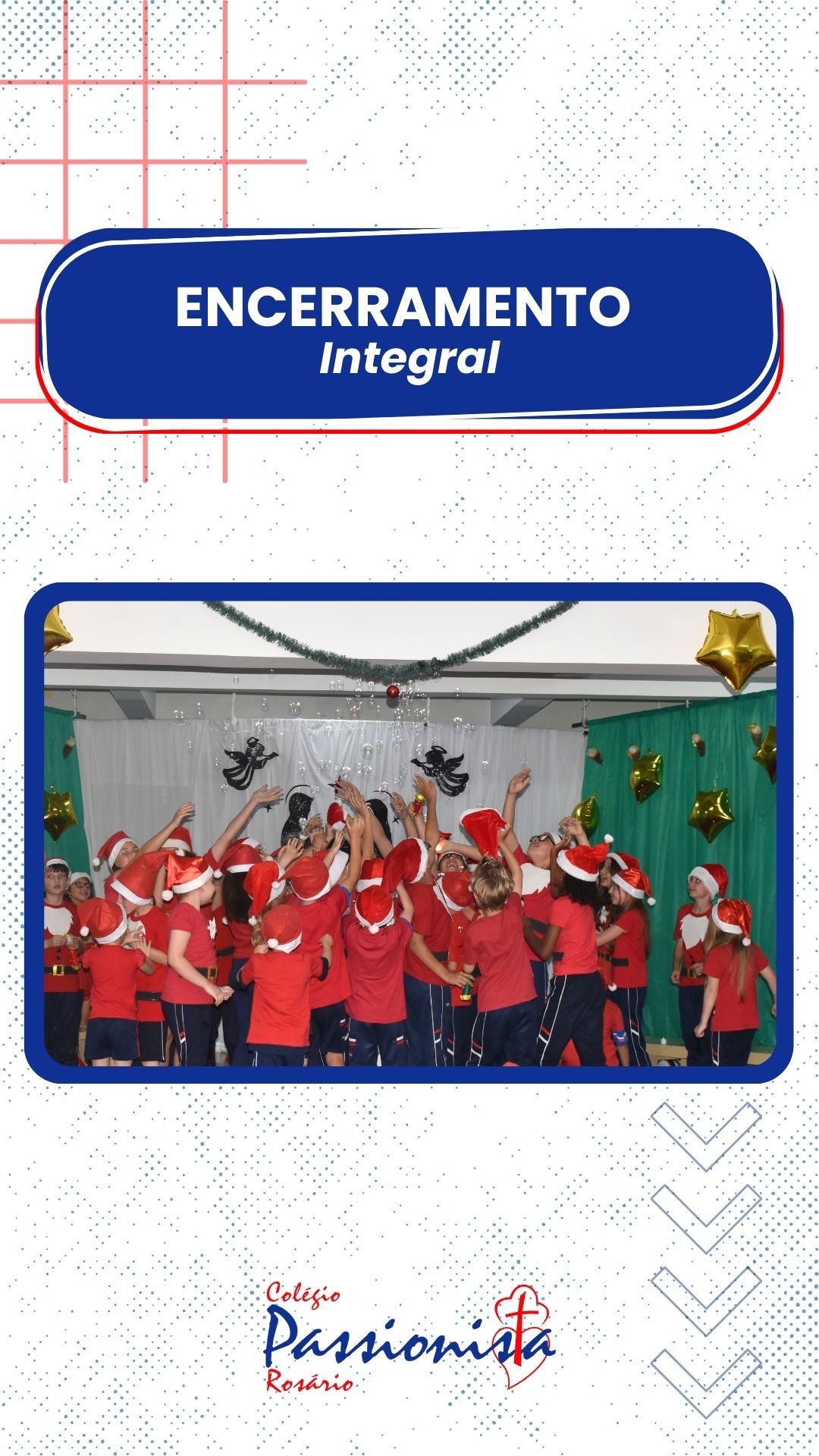 Encerramento Integral Nossa Senhora do Rosrio