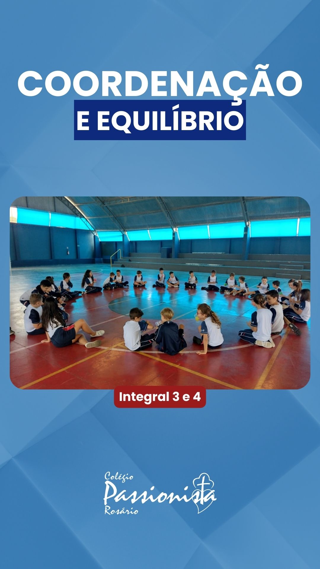 Passe a Bolinha - Integral 3 e 4 Nossa Senhora do Rosrio
