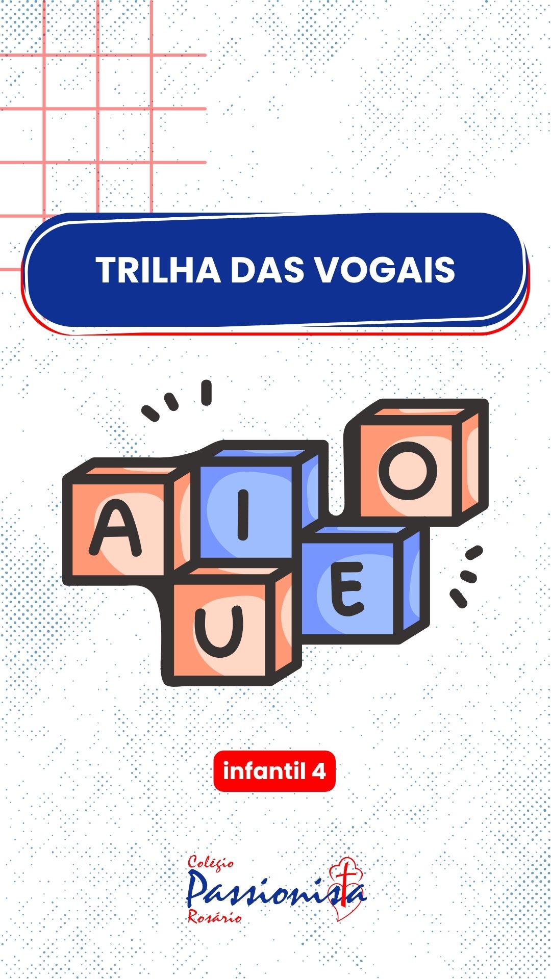 Trilha das Vogais - Infantil 4 Nossa Senhora do Rosrio