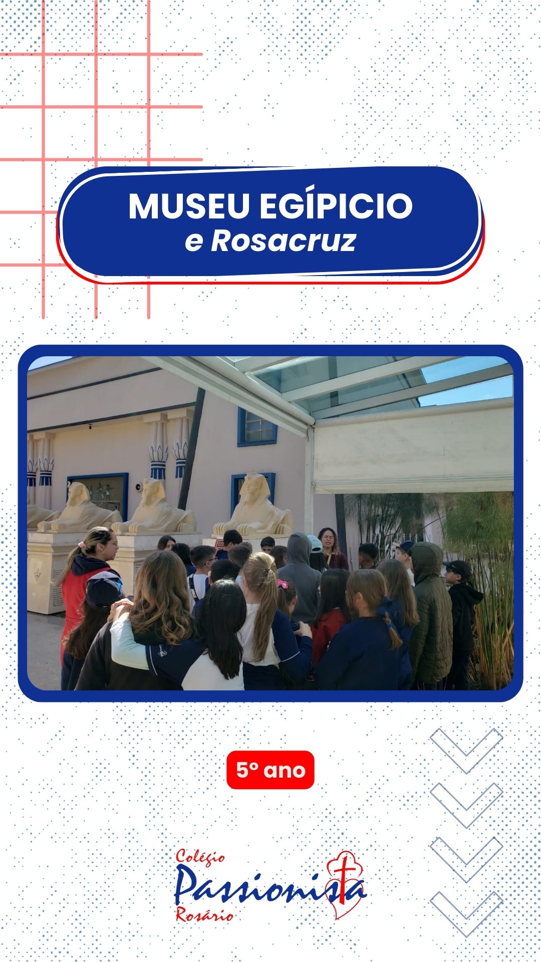 Museu Egpcio e Rosacruz - 5 ano Nossa Senhora do Rosrio
