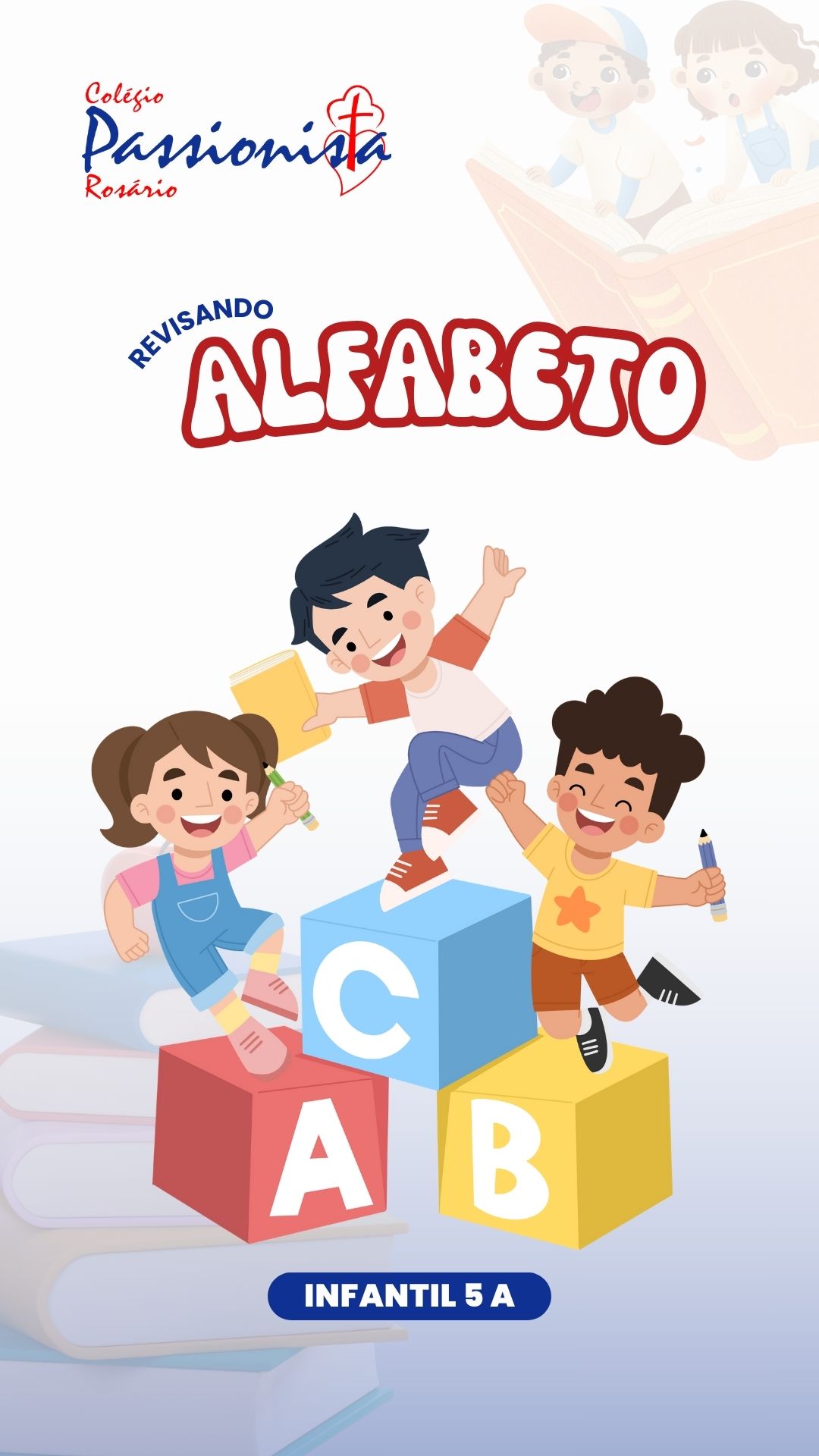 Revisando o Alfabeto - Infantil 5 A Nossa Senhora do Rosrio