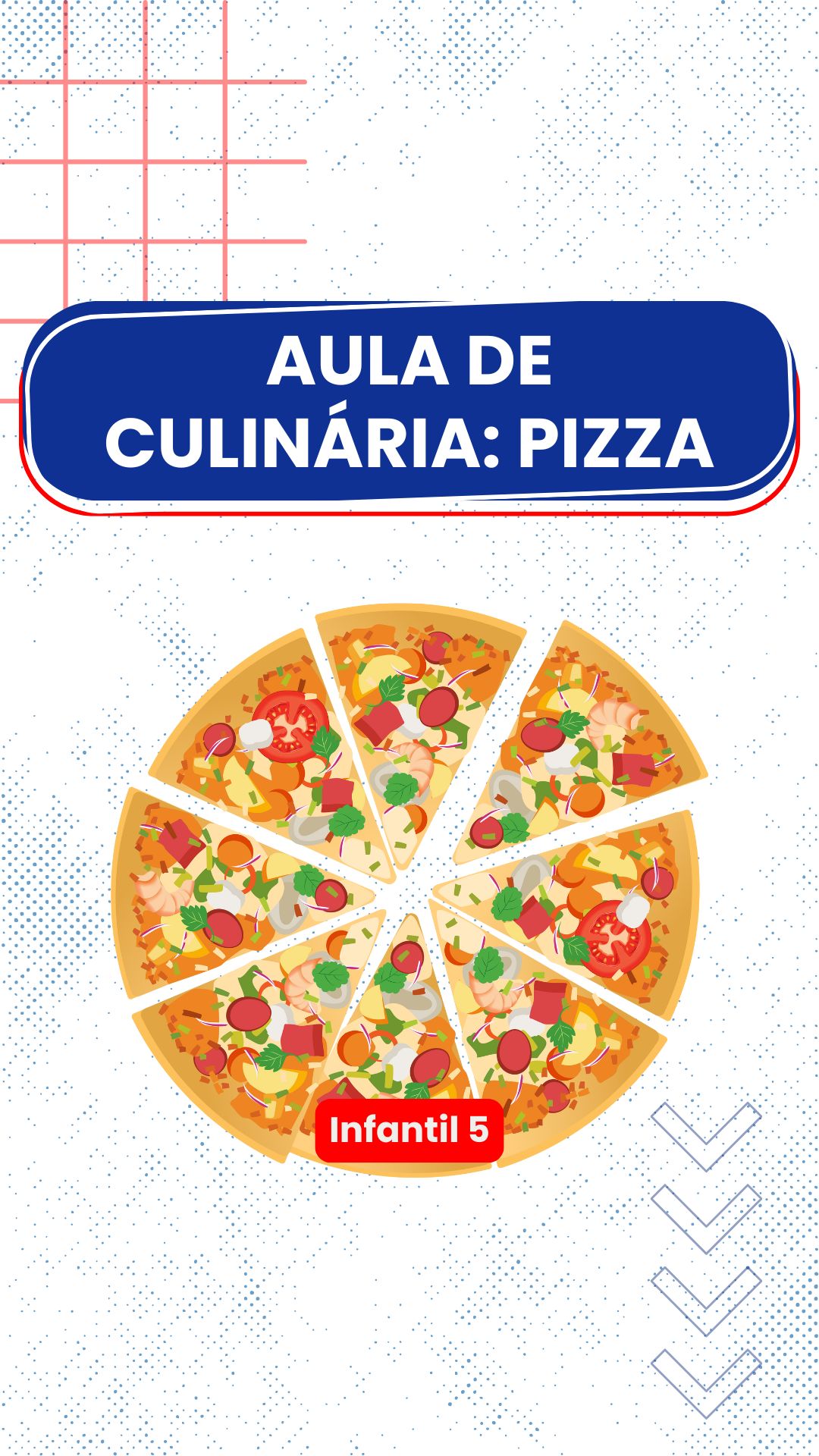 Dia de pizza - Infantil 5 Nossa Senhora do Rosrio