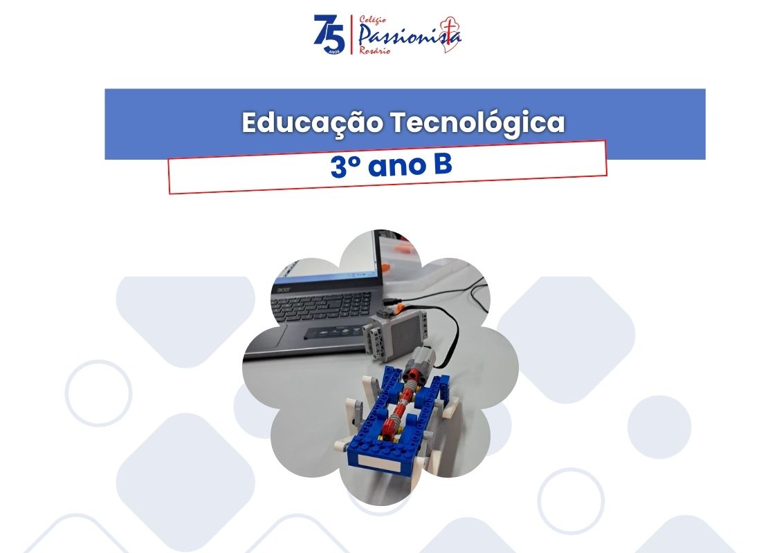 Educa��o Tecnol�gica - 3� ano B Nossa Senhora do Ros�rio
