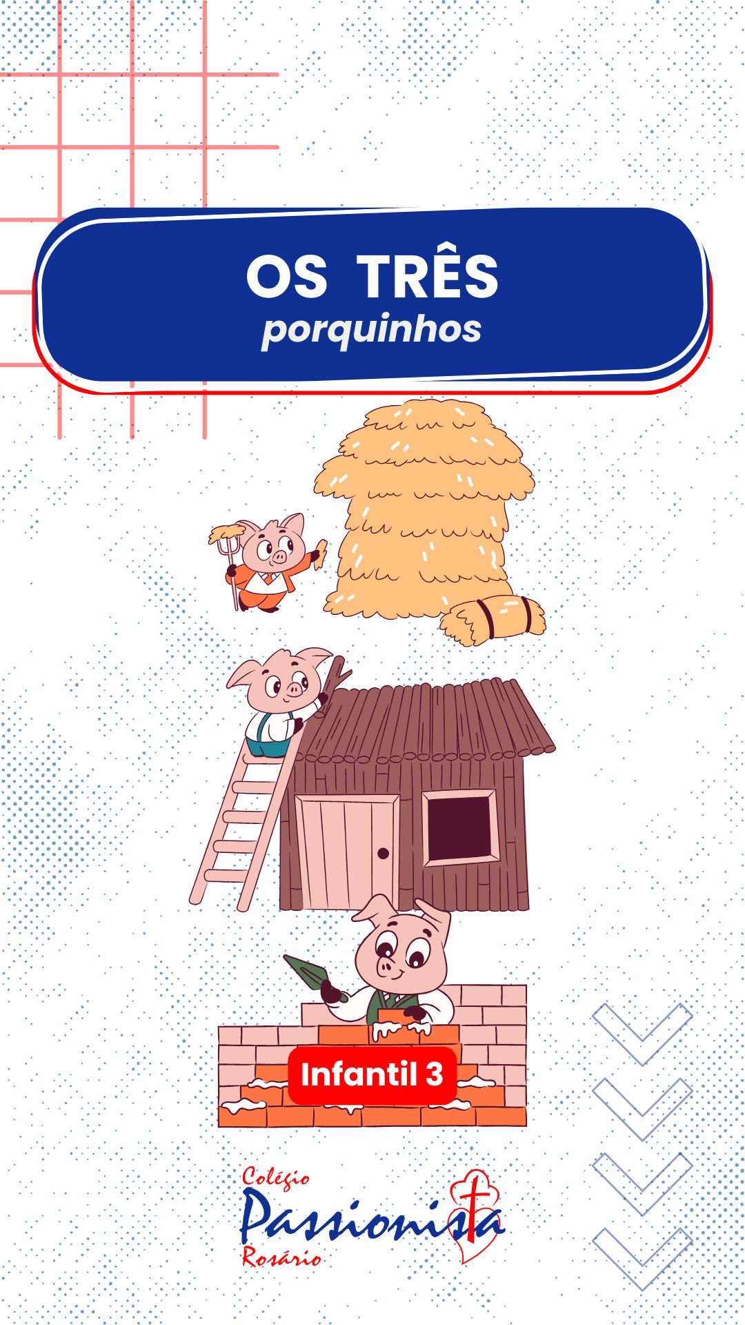 Os Trs Porquinhos - Infantil 3 Nossa Senhora do Rosrio