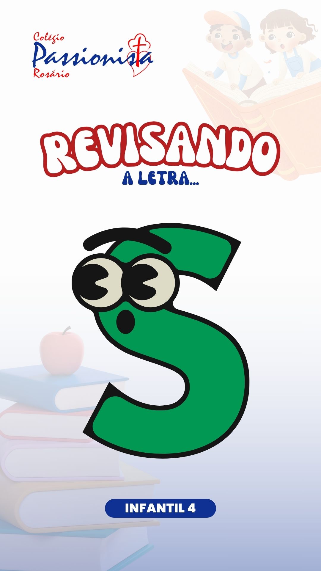 Revisando a letra S - Infantil 4 Nossa Senhora do Rosrio