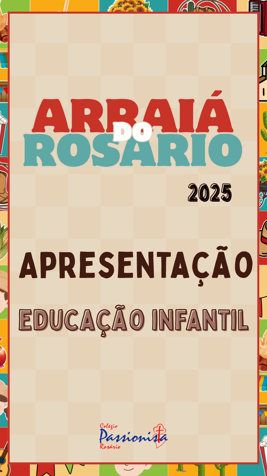 Arrai 2025 - Educao Infantil Nossa Senhora do Rosrio
