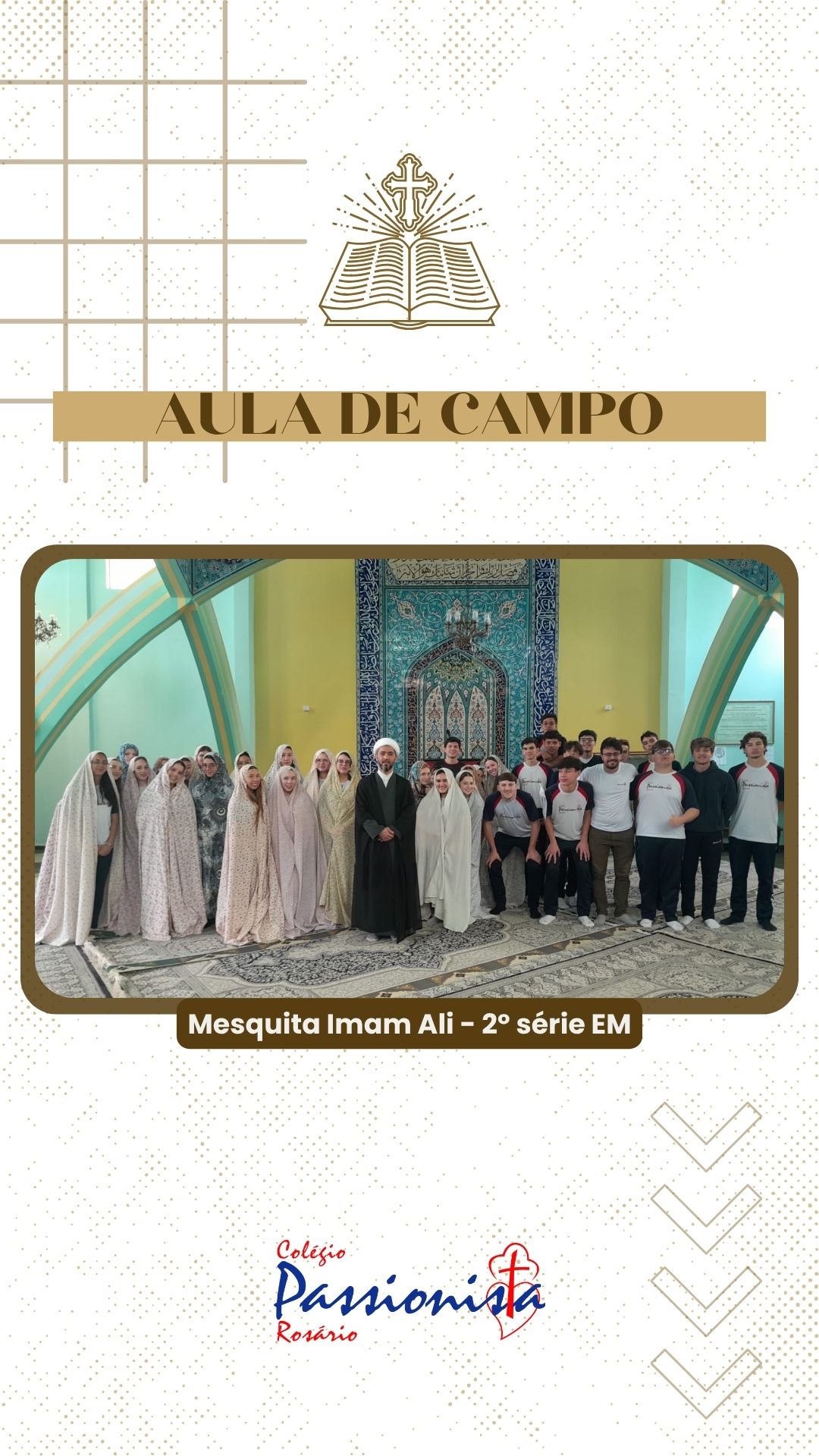 Aula de Campo na Mesquita Imam Ali - 2 srie EM Nossa Senhora do Rosrio