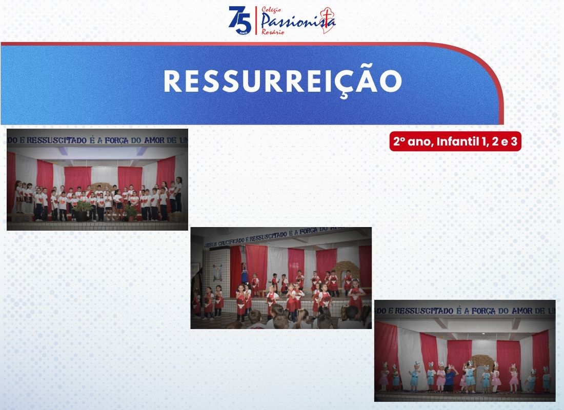 Ressurrei��o - 2� ano e Infantil 1, 2 e 3 Nossa Senhora do Ros�rio