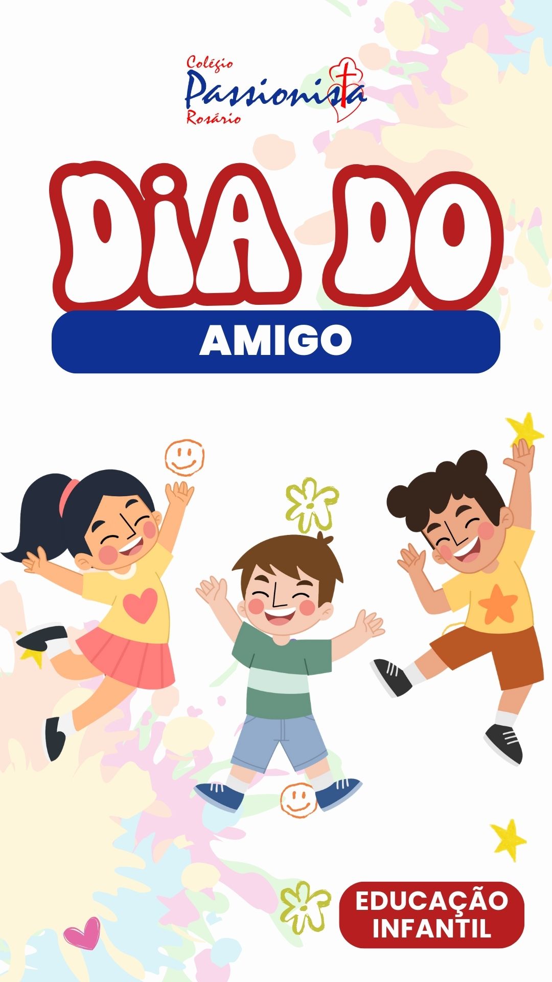 Dia do amigo - Infantil 3, 4 e 5 Nossa Senhora do Rosrio