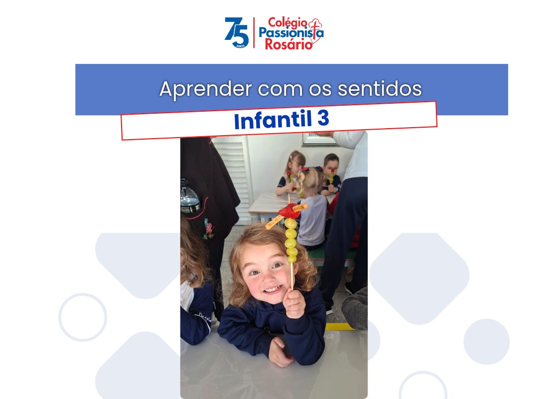 Aprender com os sentidos - Infantil 3 Nossa Senhora do Ros�rio