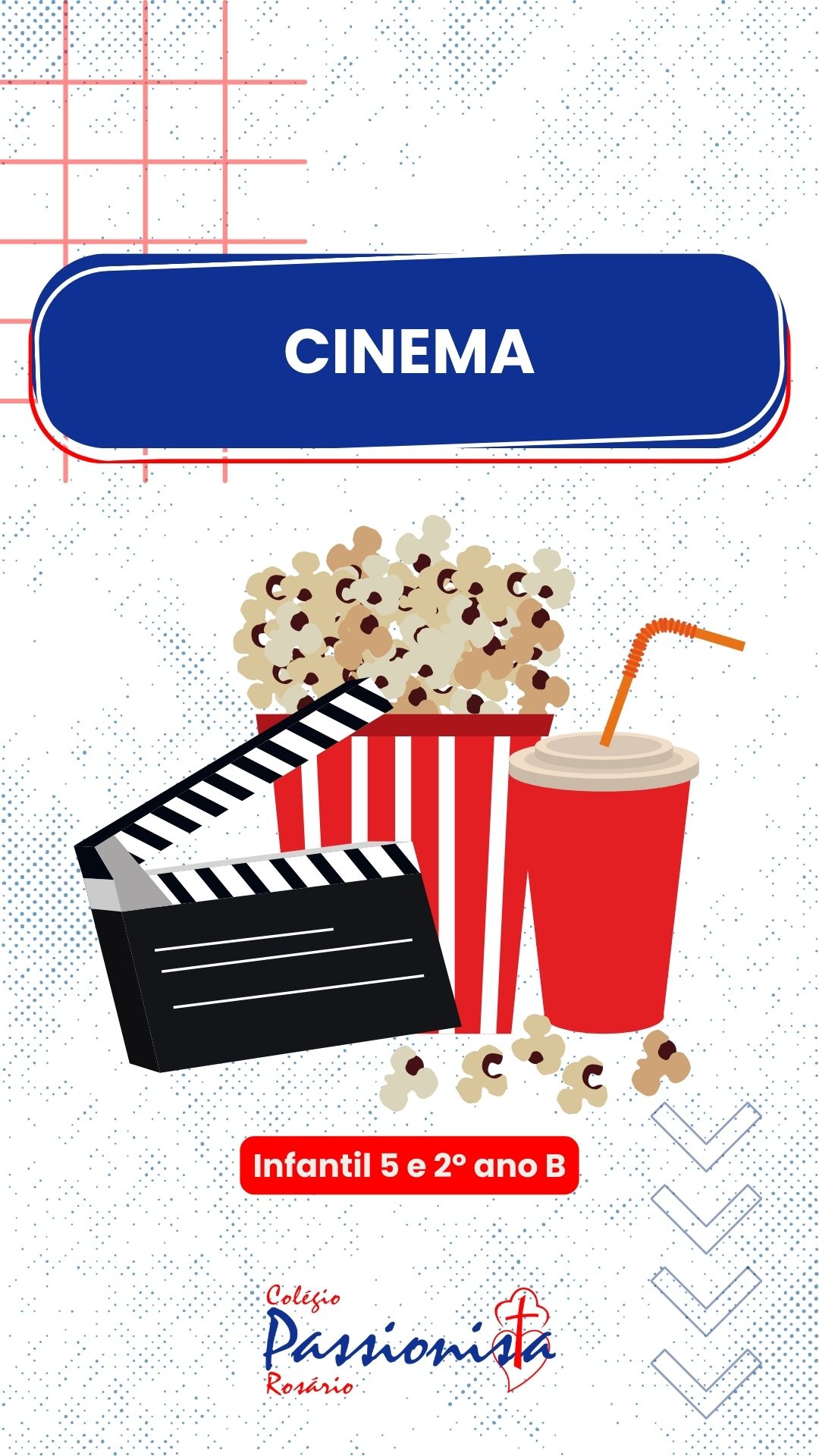 Dia de cinema - Infantil 5 e 2 ano B Nossa Senhora do Rosrio