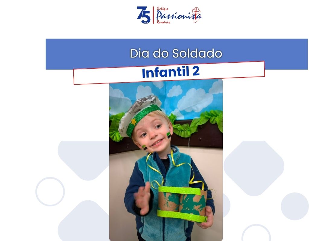 Pequenos soldados - Infantil 2 Nossa Senhora do Ros�rio