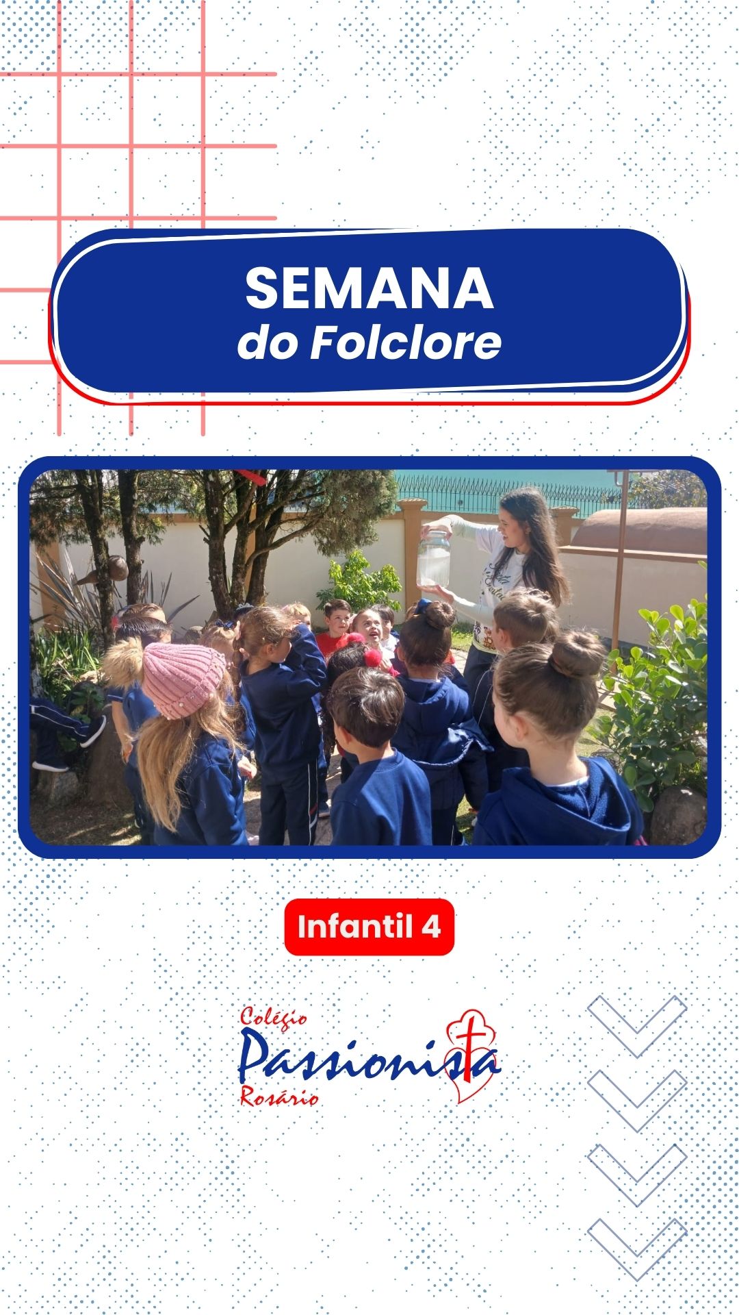 Semana do Folclore - Infantil 4 Nossa Senhora do Rosrio