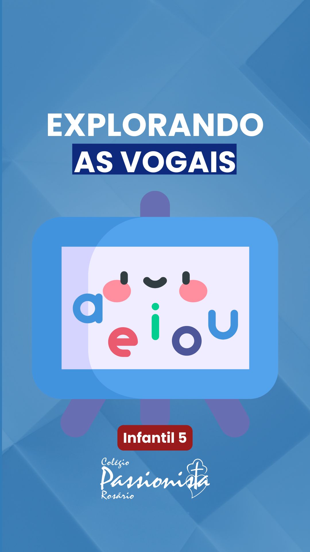 Explorando as vogais - Infantil 5 Nossa Senhora do Rosrio