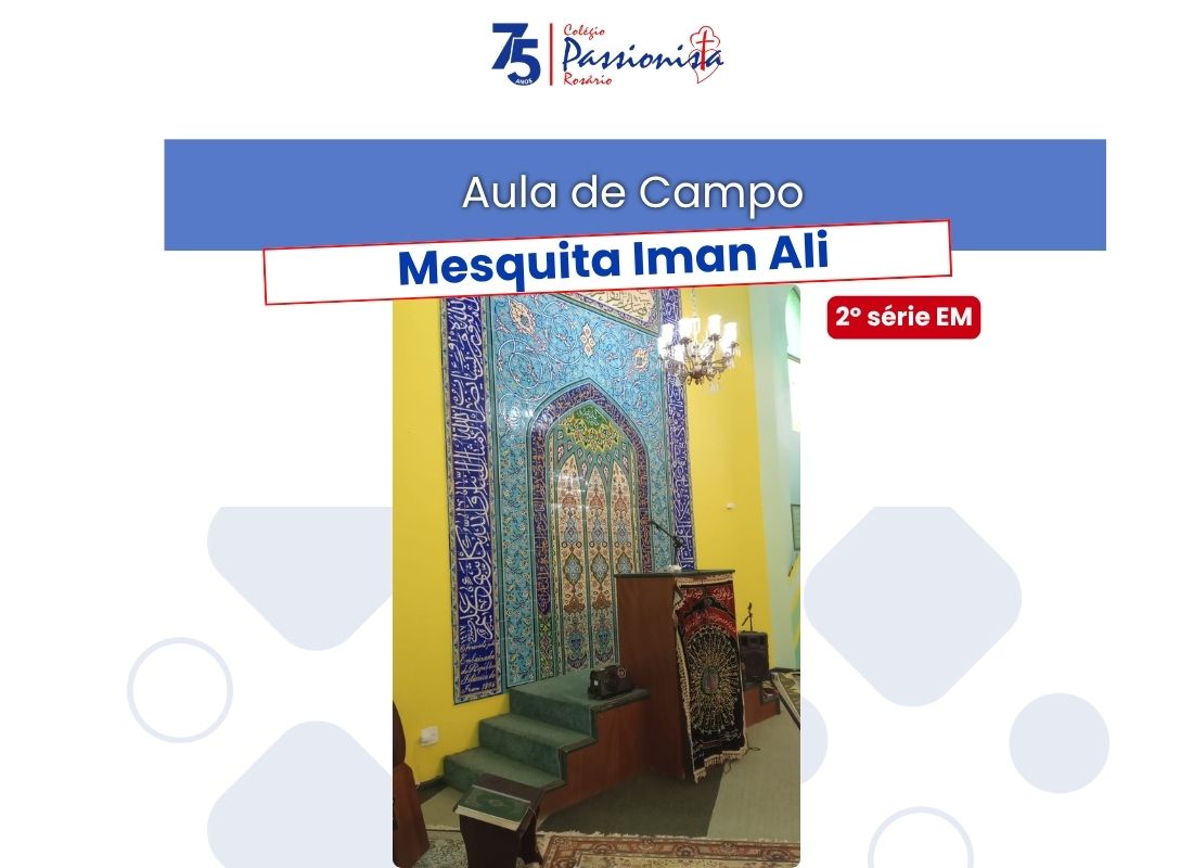 Aula de Campo - Mesquita Iman Ali - 2� s�rie EM Nossa Senhora do Ros�rio