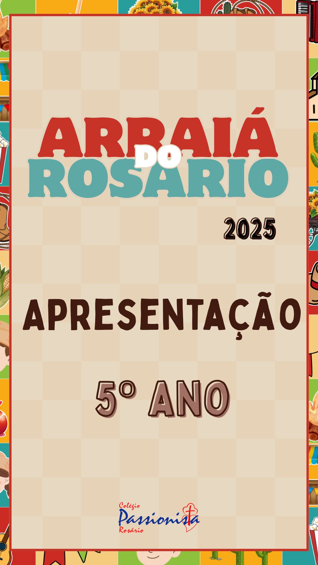 Arrai 2025 - 5 ano Nossa Senhora do Rosrio