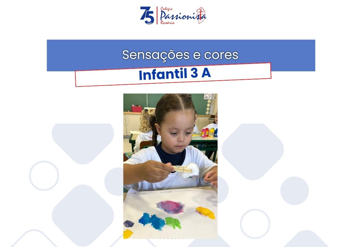 Sensa��es e cores - Infantil 3 A Nossa Senhora do Ros�rio