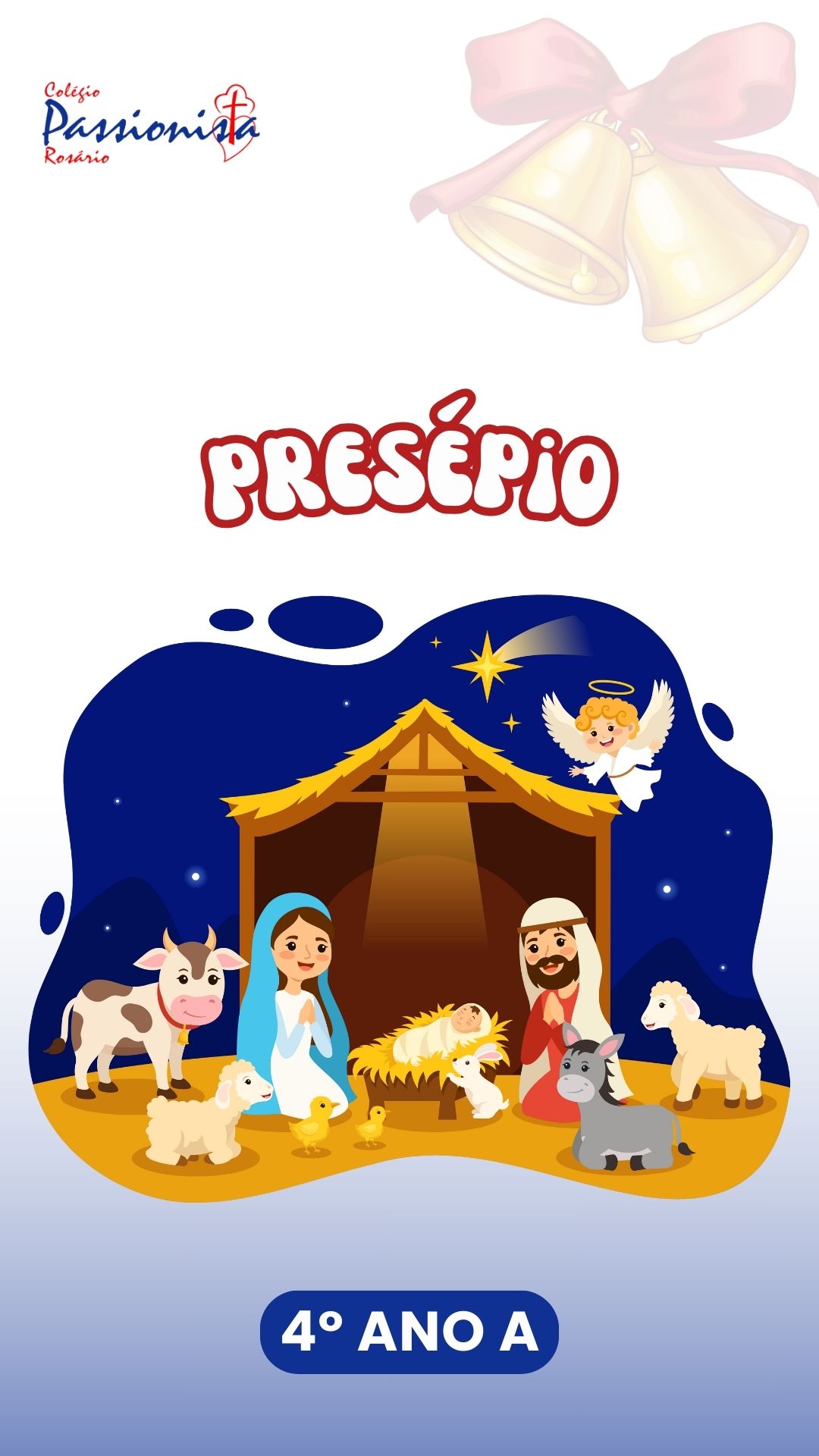 Prespio de Natal - 4 ano A Nossa Senhora do Rosrio