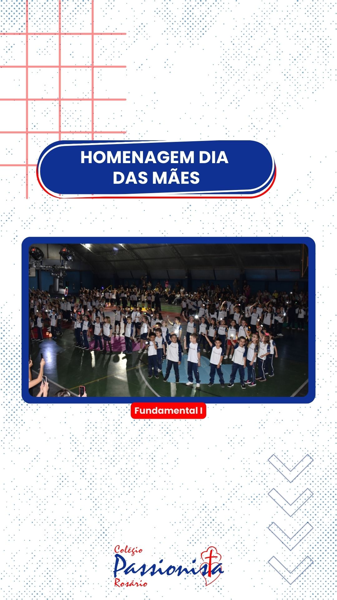 Dia das Mes - Fundamental I Nossa Senhora do Rosrio