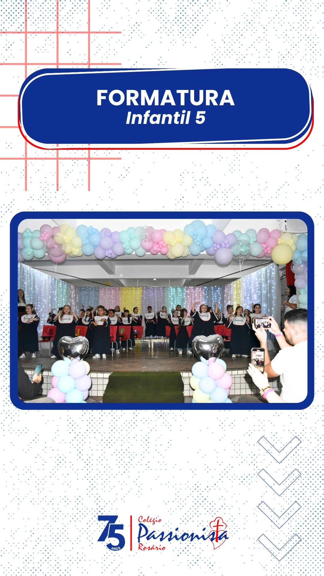 Formatura - Infantil 5 2025 Nossa Senhora do Rosrio