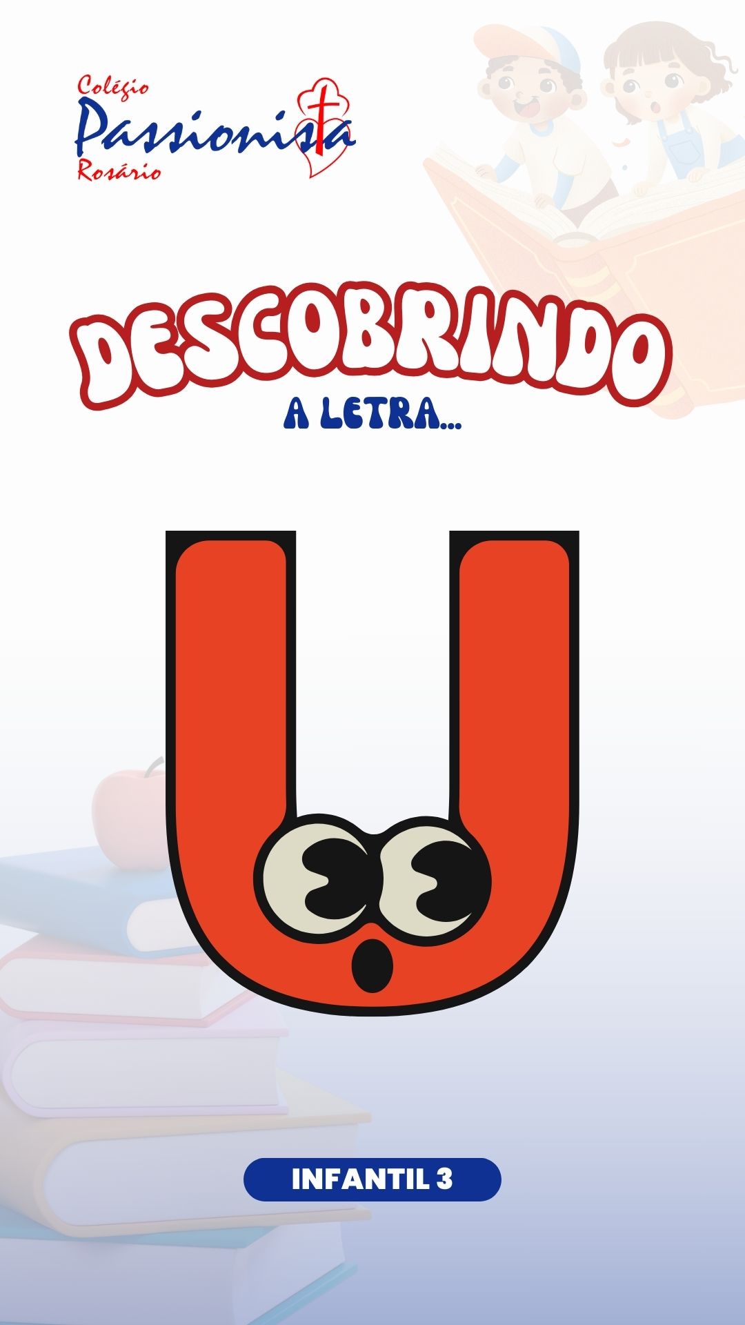 Descobrindo a letra U - Infantil 3 Nossa Senhora do Rosrio