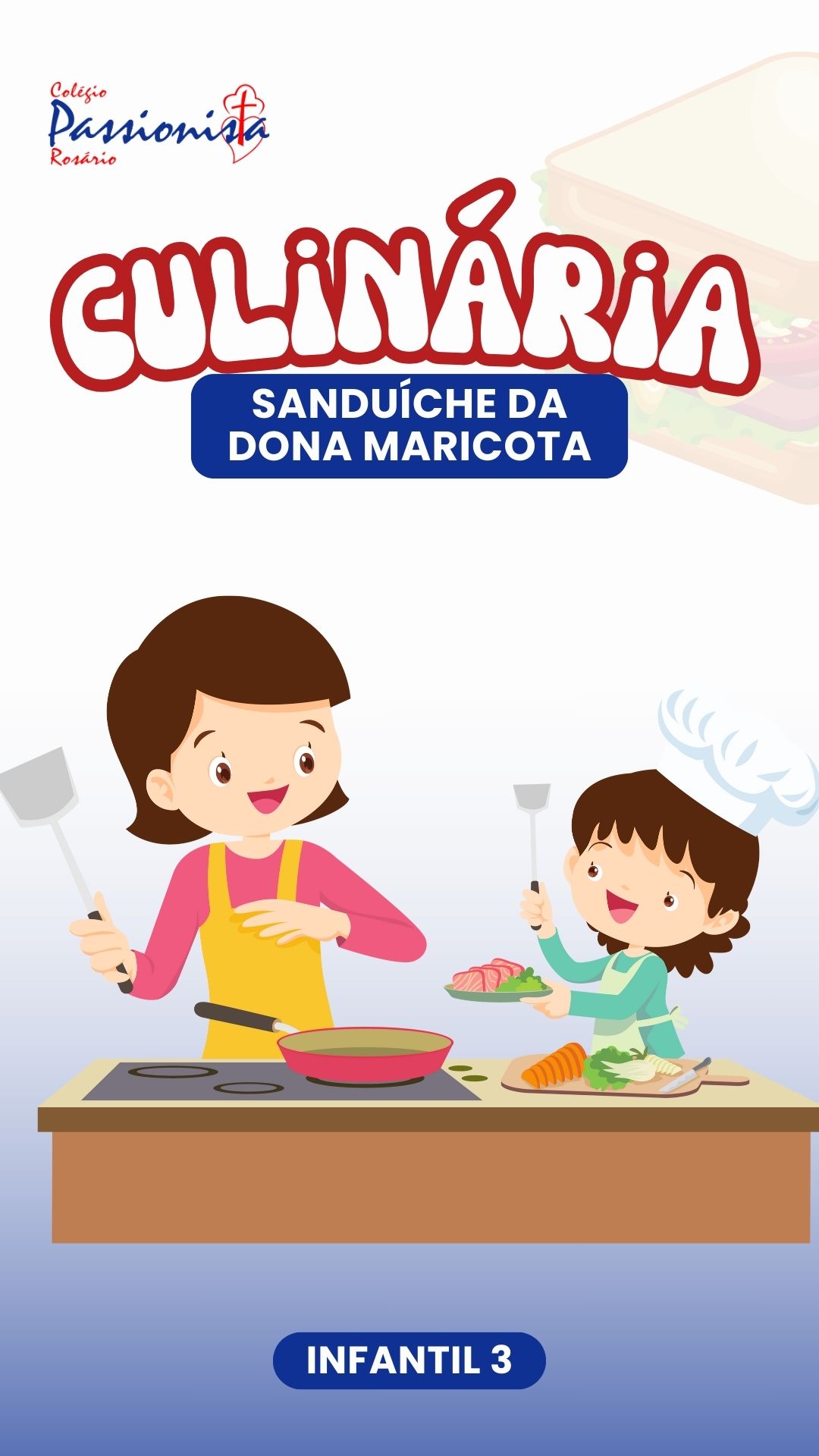 O sanduche da Dona Maricota - Infantil 3 Nossa Senhora do Rosrio