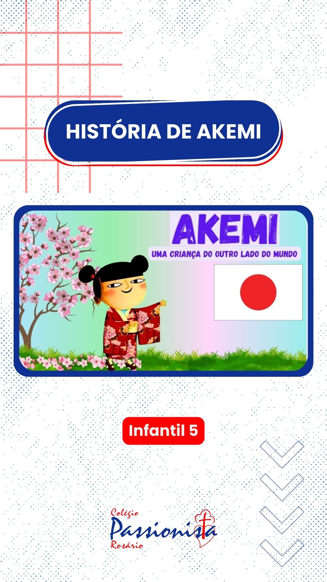 Histria da Akemi - Infantil 5 Nossa Senhora do Rosrio
