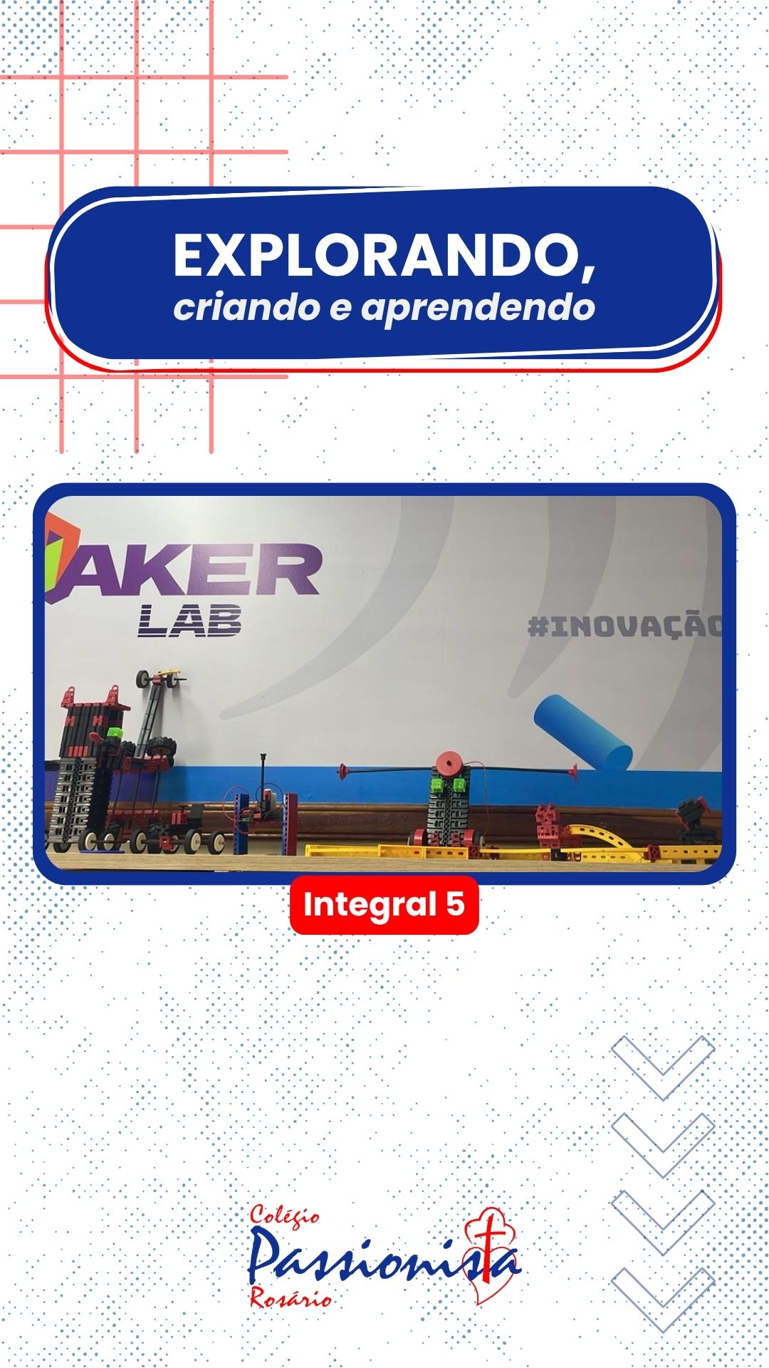 Explorando, criando e aprendendo - Integral 5 Nossa Senhora do Rosrio