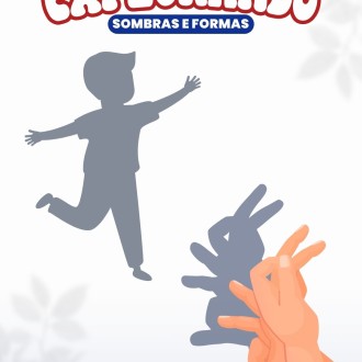 Explorando sombras e formas - Infantil 5 A - Nossa Senhora do Rosrio