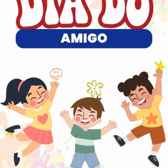 Dia do amigo - Infantil 3, 4 e 5 - Nossa Senhora do Rosrio