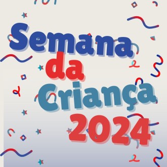 Semana da Criana 2024 - Nossa Senhora do Rosrio