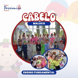 Dia do cabelo maluco - Ensino Fundamental - Nossa Senhora do Rosrio