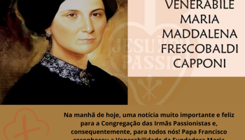 Venerabilidade da Fundadora Maria Madalena Frescobaldi Capponi - Nossa Senhora do Rosrio